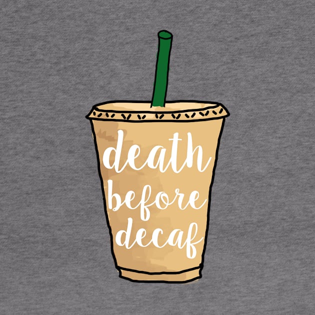 Death Before Decaff Iced BOFFEE by lolosenese
